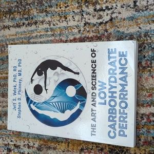 "The Art and Science of Low Carbohydrate Performance" by Volek and Phinney